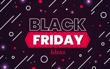 black friday idees marketing 1 Πότε πέφτει φέτος η Black Friday